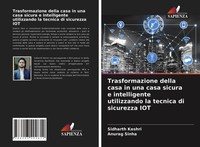 Trasformazione Della Casa In Una Casa Sicura E Intelligente Utilizzando La...