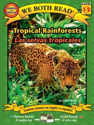We Both Read: Tropical Rainforests - Las Selvas Tropicales (Bilingual in English