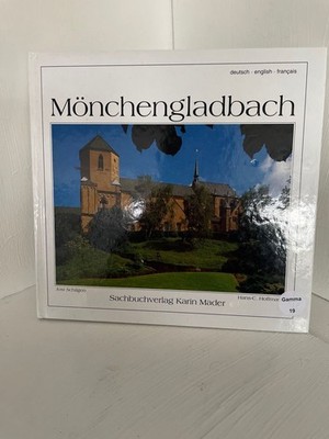 Mönchengladbach [Fotos: Jost Schilgen. Text: Hans-C. Hoffmann. Übers.: Engl.: Mi