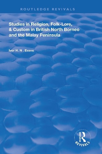Studies in Religion, Folk-Lore, and Custom in British North B... - 9780367149932