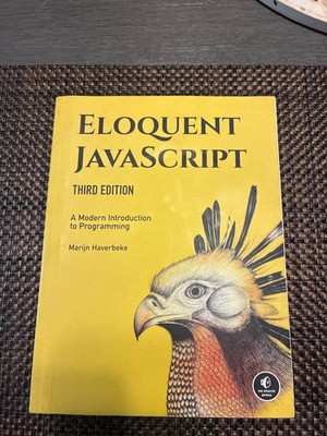 Eloquent JavaScript, 3rd Edition : A Modern Introduction to Programming by...