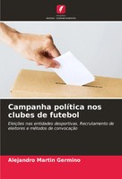 Alejandro MartíN Germino | Campanha PolíTica Nos Clubes De Futebol | Taschenbuch