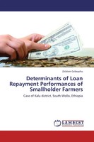 Zelalem Gebeyehu | Determinants Of Loan Repayment Performances Of Smallholder...