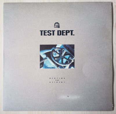 Test Dept.   Beating The Retreat - VINYL - LP - TEST33 - 1987