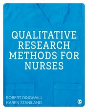 Qualitative Research Methods for Nurses, Hardcover by Dingwall, Robert; Stani...
