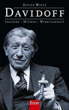 Davidoff: Legende, Mythos, Wirklichkeit von Wirtz, Dieter | Buch | Zustand gut