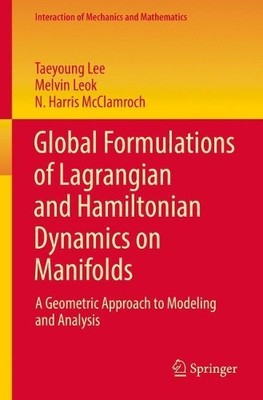 Globale Formulierungen der Lagrange- und Hamiltonschen Dynamik auf... - 9783319569512
