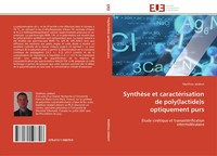 Matthieu Jalabert | SynthèSe Et CaractéRisation De Poly(Lactide)S Optiquement...