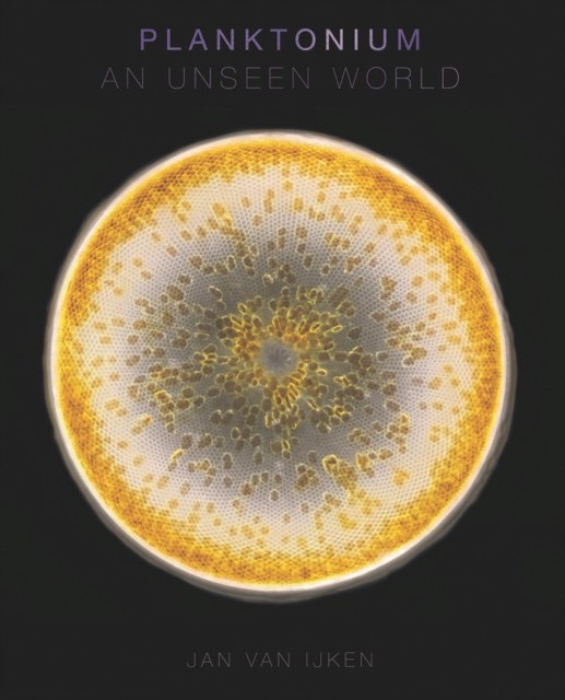 Planktonium : An Unseen World Jan Van Ijken - Image 3