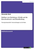 Alexander Beck | Einfluss Von Diclofenac (Nsar) Auf Die Knochenbruch- Und...