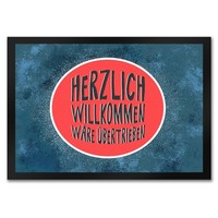 Herzlich Willkommen WäRe üBertrieben FußMatte Mit Motiv FußMatte Fussmatte