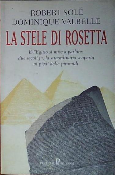Solé LA STELE DI ROSETTA Pratiche 2001