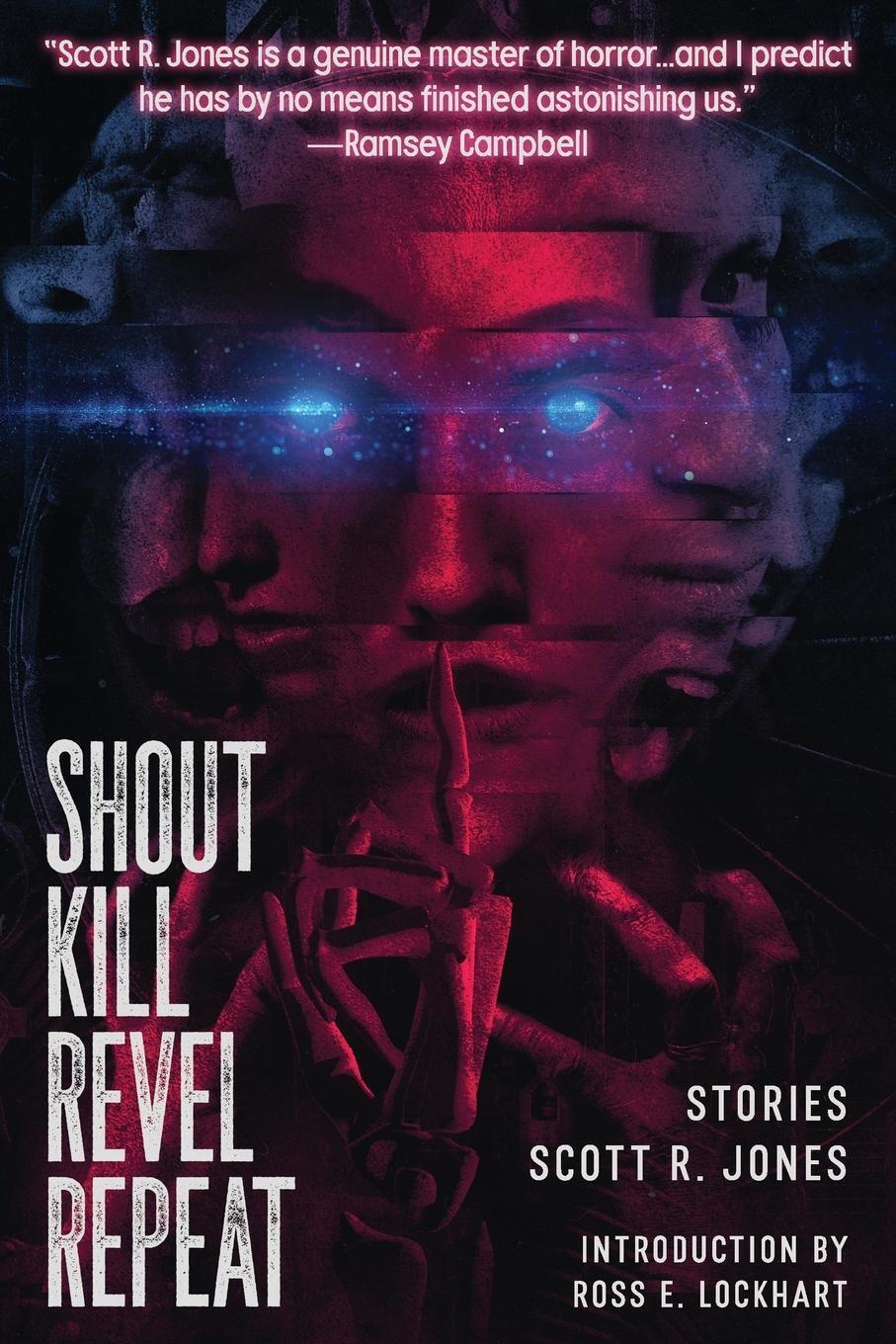 Thumbnail - Shout Kill Revel Repeat | Scott R. Jones | Taschenbuch | Paperback |
