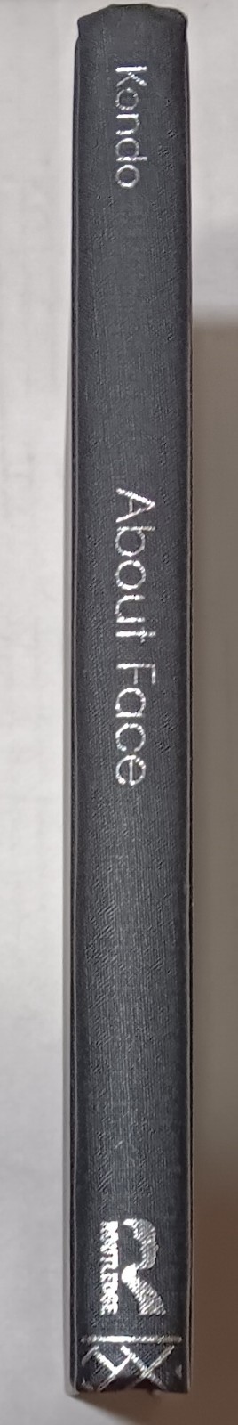 About Face : Performing Race in Fashion and Theater / Dorinne K. Kondo (new hc)