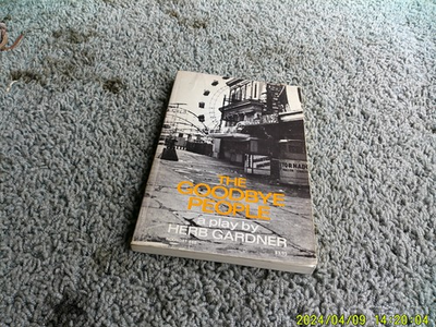 #ad THE GOODBYE PEOPLE: a play by Herb Gardner. 1st pb ed. 1974. INSCRIBED w cartoon $275.00