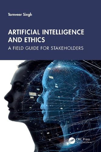 Artificial Intelligence and Ethics by Tarnveer Singh - 9781032815268