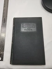 Electrical Maintenance and repair - Electrical Machinery 1921 by Annett First Ed