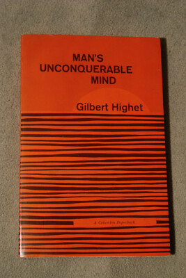 Man's Unconquerable Mind - Gilbert Highet - Softbound