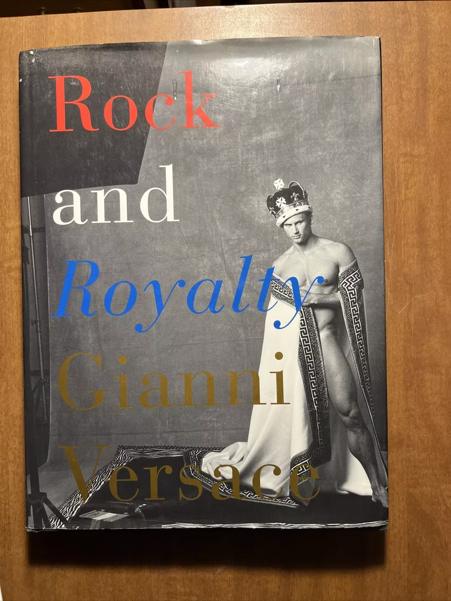 Rock and Royalty by Gianni Versace (1996, Hardcover)