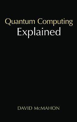Quantum Computing Explained - 9780470096994
