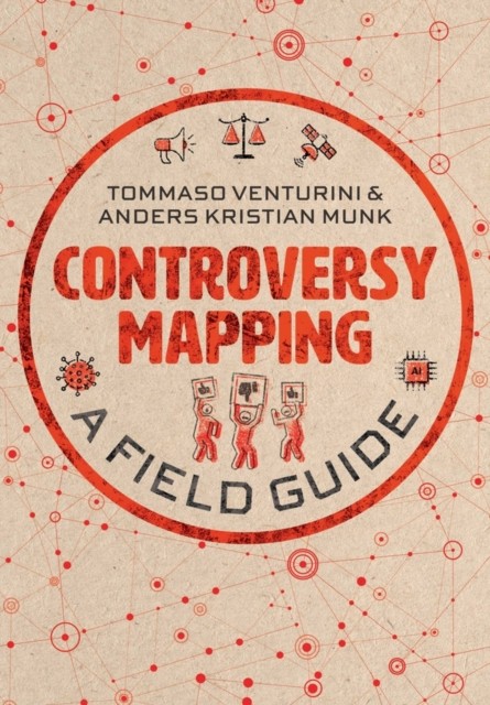 Controversy Mapping : A Field Guide Tommaso Venturini - Image 5