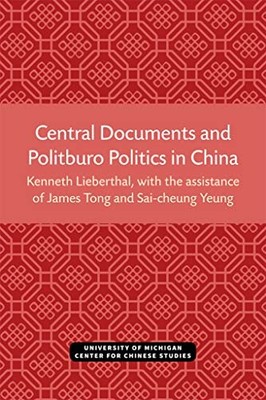 Central Documents and Politburo Politics in China