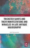 Julia Doroszewska | Trickster Saints And Their Manifestations And Miracles In...