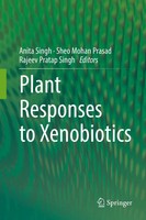 Anita Singh (U. A.) | Plant Responses To Xenobiotics | Buch | Englisch (2017)