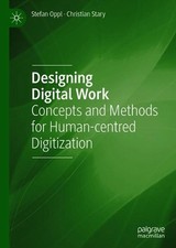 Designing Digital Work: Concepts and Methods for Human-centered Digitization by