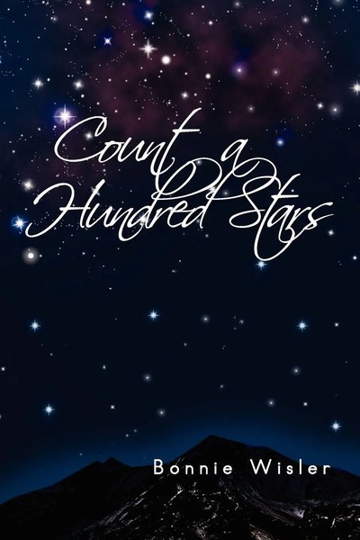 Bonnie Wisler | Count A Hundred Stars | Taschenbuch | Englisch (2010) | Xlibris-image