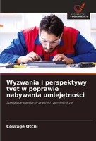 Wyzwania I Perspektywy Tvet W Poprawie Nabywania Umiej¿Tno¿Ci Courage Otchi Buch