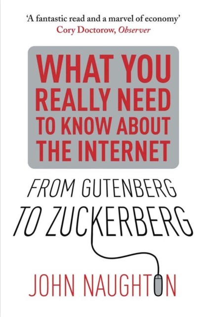 From Gutenberg to Zuckerberg by John Naughton (Paperback Book)