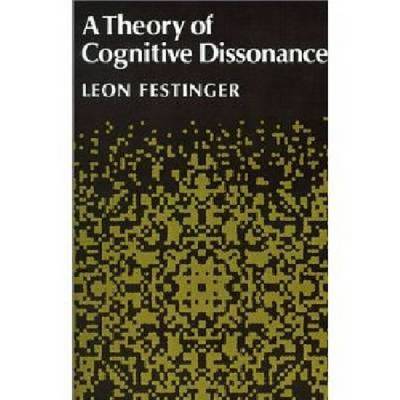 leon festinger famous examples of cognitive dissonance Leon festinger unbeatable 1954 selling