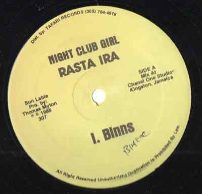 Rasta Ira Night Club Girl Vinyl Single 12inch Sun Lable Prod.