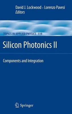 Silicon Photonics II: Components and Integration by David J. Lockwood (English) 
