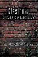Joseph Anderson (U. A.) | Kissing The Underbelly | Taschenbuch | Englisch (2011)