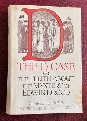 The D. Case: The Truth About the Mystery of Edwin Drood Dickens, Charles, Frutt