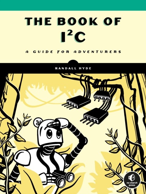 The The Book of I2C by Randall Hyde - - Image 4