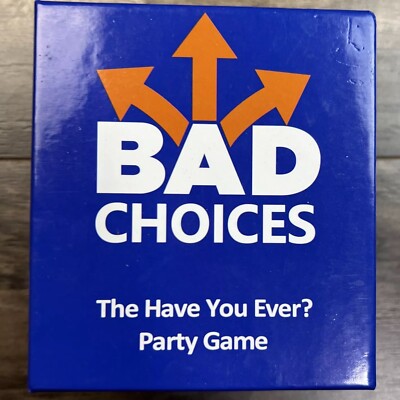 BAD CHOICES ''The Have You Ever?'' Adult Party Card Game (Never Played)