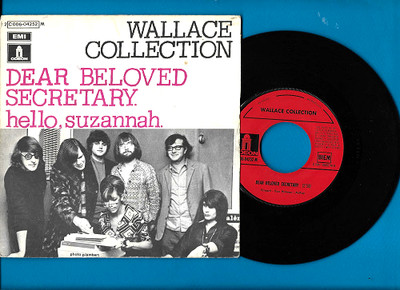 45T VINYLE WALLACE COLLECTION Vinyl 45T 7'' DEAR LOVED SECRETARY - HELLO SUZAN