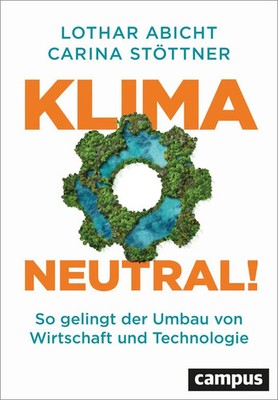 Klimaneutral! | Lothar Abicht (u. a.) | Buch | 219 S. | Deutsch | 2024