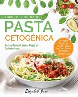 Elizabeth Jane | Libro De Cocina De Pasta CetogéNica | Taschenbuch | Spanisch