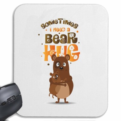MOUSEPAD (MAUSPAD) SOME TIMOS I NEED A BEAR HUG BÄR BRAUNBÄR EISBÄR BABY EISBÄR
