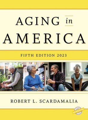 Aging in America 2023 by Robert L. Scardamalia (English) Hardcover Book