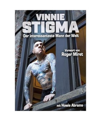 Vinnie Stigma - Der interessanteste Mann der Welt, Stigma, Vinnie