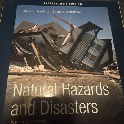 Natural Hazards and Disasters by Donald Hyndman and David Hyndman 