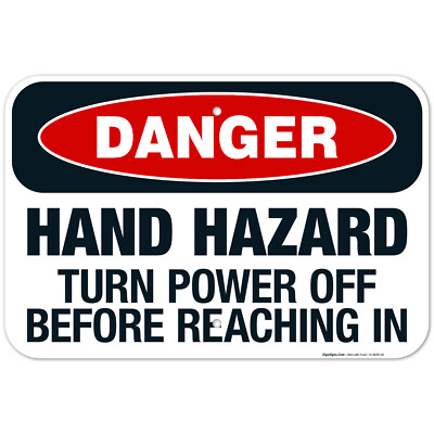 Hand Hazard Turn Power Off Before Reaching In Sign, OSHA Danger Sign,