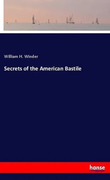 William H. Winder | Secrets Of The American Bastile | Taschenbuch | Englisch-image