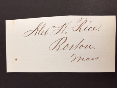 ALEXANDER H. RICE SIGNED 30TH GOV. MASS, MAYOR BOSTON, MA, CIVIL WAR ...