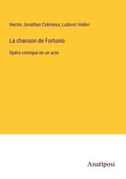 Hector Jonathan CréMieux (U. A.) | La Chanson De Fortunio | Taschenbuch (2023)